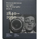  . The Photographic History. 18401950
