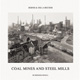 Bernd & Hilla Becher Coal Mines And Steel Mills